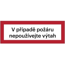 Bezpečnostné požiarne značenie, "V prípade požiaru nepoužívajte výťah" – luminiscenčná fólia, 210×74 mm