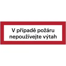 Bezpečnostné požiarne značenie, "V prípade požiaru nepoužívajte výťah" – luminiscenčný plast, 420×148 mm