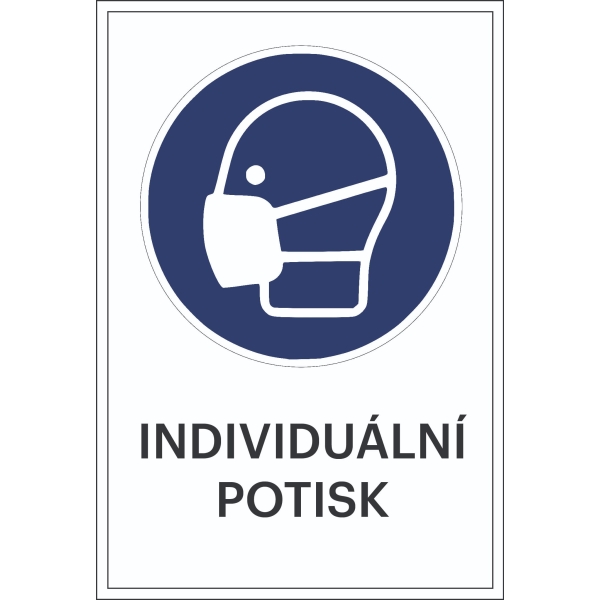 Bezpečnostné príkazové značenie, Noste ochrannú masku, s možnosťou individuálneho textu – fólia, 100×150 mm