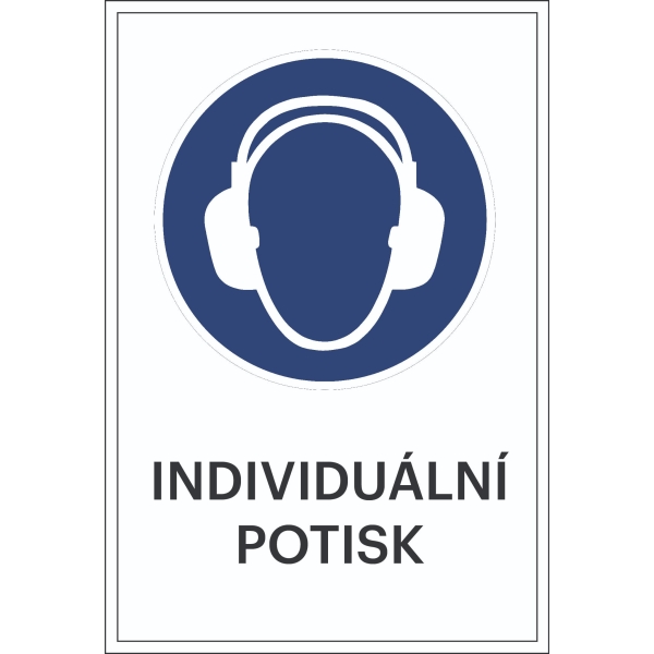 Bezpečnostné príkazové značenie, Použite ochranu uší, s možnosťou individuálneho textu – fólia, 100×150 mm