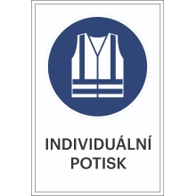 Bezpečnostné príkazové značenie, Použite vestu s vysokou viditeľnosťou, s možnosťou individuálneho textu – fólia, 100×150 mm