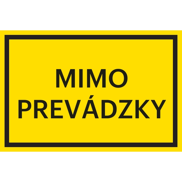 Bezpečnostné značenie, "Mimo prevádzky" – fólia, 200×133 mm