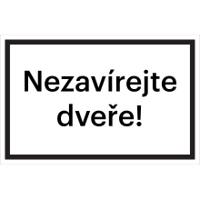 Bezpečnostné značenie, "Nezatvárajte dvere!" – fólia, 200×133 mm