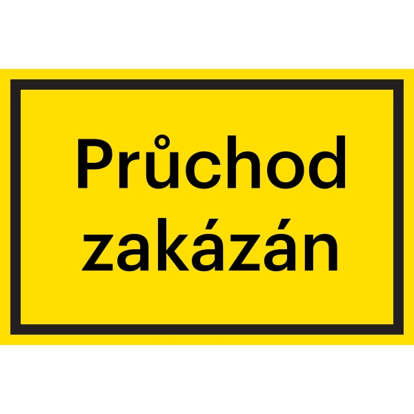 Bezpečnostné značenie, "Priechod zakázaný" – fólia, 200×133 mm