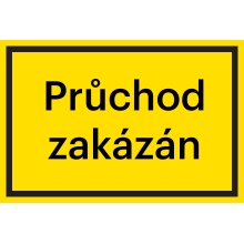 Bezpečnostné značenie, "Priechod zakázaný" – hliníkový kompozit, 200×133 mm