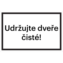 Bezpečnostné značenie, "Udržujte dvere čisté!" – hliníkový kompozit, 200×133 mm