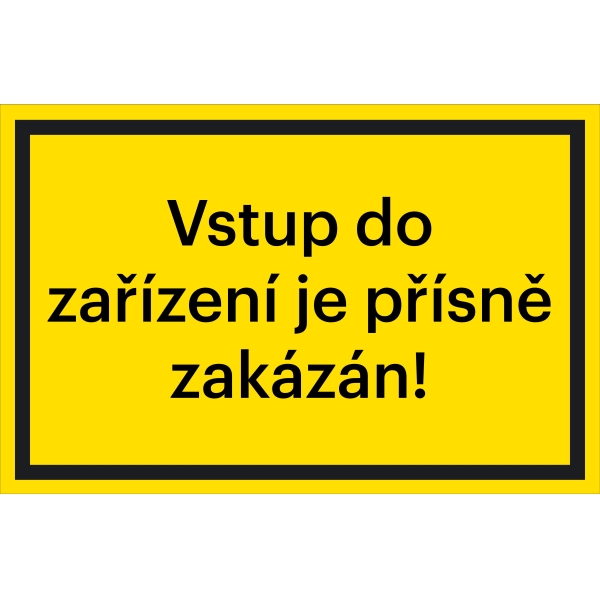 Bezpečnostné značenie, Zákaz vstupu do zariadenia – fólia, 200×133 mm