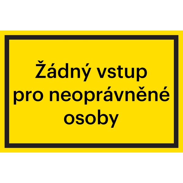 Bezpečnostné značenie, "Žiadny vstup pre neoprávnené osoby" – fólia, 200×133 mm