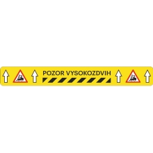 Univerzálne podlahové značenie s potlačou WT-5125, "Pozor vysokozdvih" – PVC, 5 m × 75 mm
