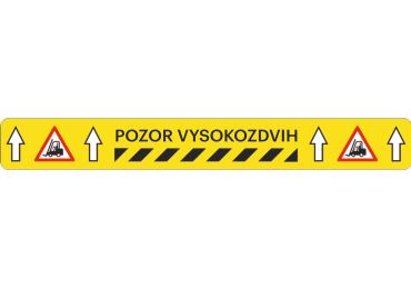 Univerzálne podlahové značenie s potlačou WT-5125 – PVC, "Pozor vysokozdvih"