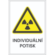 Varovné značenie, Varovanie pred radioaktívnymi látkami alebo ionizujúcim žiarením, s možnosťou individuálneho textu – hliníkový kompozit, 500×750 mm