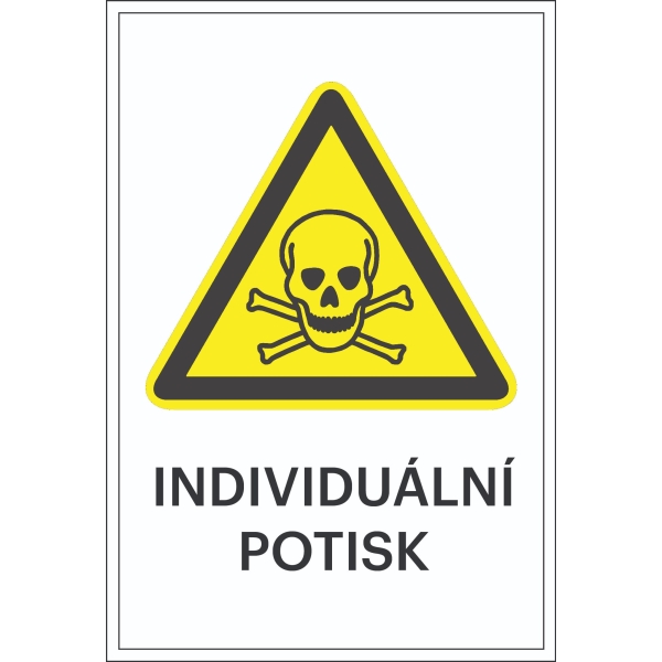 Varovné značenie, Varovanie pred toxickými látkami, s možnosťou individuálneho textu – fólia, 100×150 mm