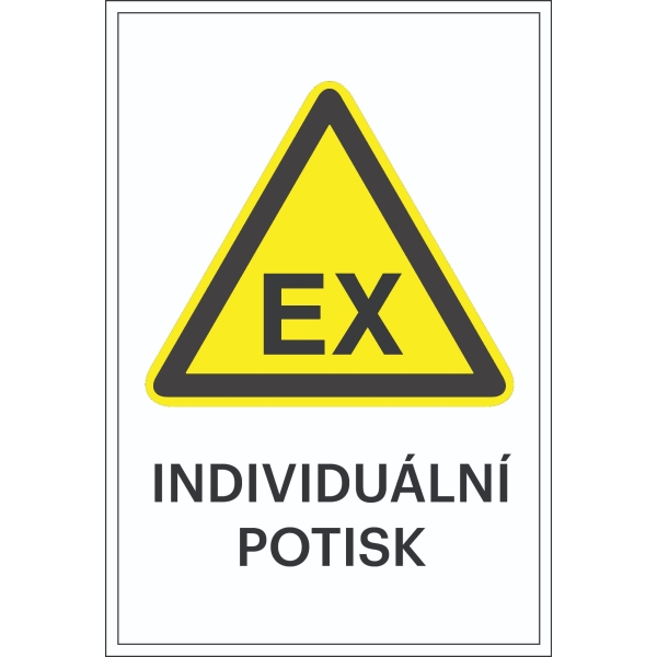 Varovné značenie, Varovanie pred výbušnou atmosférou, s možnosťou individuálneho textu – hliníkový kompozit, 400×600 mm