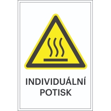 Varovné značenie, Varovanie proti horúcemu povrchu, s možnosťou individuálneho textu – fólia, 100×150 mm
