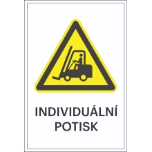 Varovné značenie, Výstraha – vysokozdvižné vozíky, s možnosťou individuálneho textu – fólia, 100×150 mm