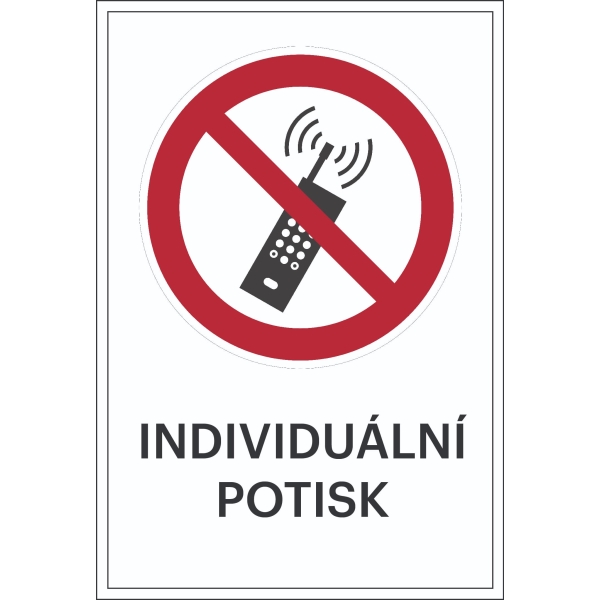 Zákazové značenie, Mobilné telefóny musia byť vypnuté, s možnosťou individuálneho textu – fólia, 100×150 mm