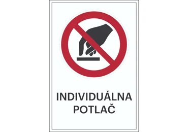 Zákazové značenie – Nedotýkať sa + individuálny text