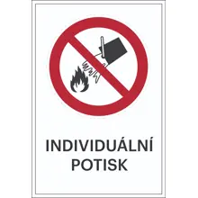 Zákazové značenie, Nehasiť vodou, s možnosťou individuálneho textu – plast, 300×450 mm
