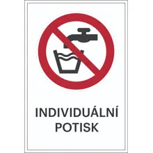 Zákazové značenie, Nieje tu pitná voda, s možnosťou individuálneho textu – hliníkový kompozit, 400×600 mm