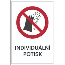 Zákazové značenie, Používánie rukavic zakázané, s možnosťou individuálneho textu – fólia, 200×300 mm