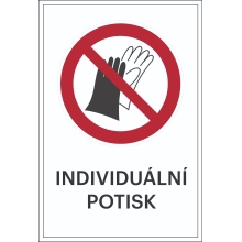 Zákazové značenie, Používánie rukavic zakázané, s možnosťou individuálneho textu – hliníkový kompozit, 400×600 mm