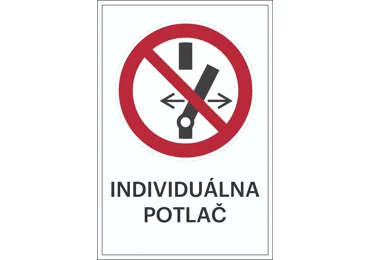 Zákazové značenie – Prepnutie zakázané + individuálny text