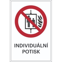 Zákazové značenie, Pri požiari nepoužívať výťah, s možnosťou individuálneho textu – hliníkový kompozit, 400×600 mm