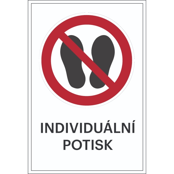 Zákazové značenie, Prístup zakázaný, s možnosťou individuálneho textu – fólia, 100×150 mm