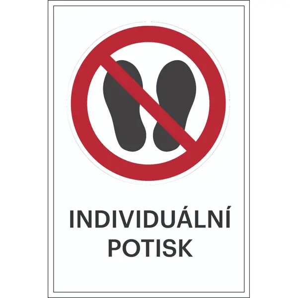 Zákazové značenie, Prístup zakázaný, s možnosťou individuálneho textu – fólia, 200×300 mm