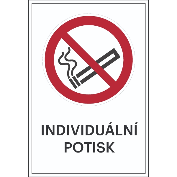 Zákazové značenie, Zákaz fajčenia, s možnosťou individuálneho textu – fólia, 100×150 mm