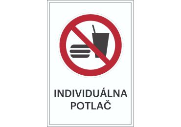 Zákazové značenie – Zákaz jedla a pitia + individuálny text