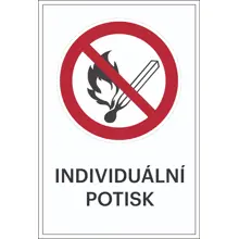 Zákazové značenie, Zákaz otvoreného ohňa, s možnosťou individuálneho textu – hliníkový kompozit, 400×600 mm
