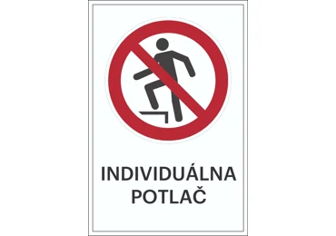 Zákazové značenie – Zákaz stúpania + individuálny text