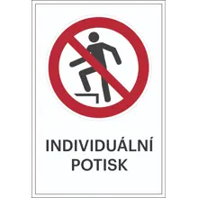 Zákazové značenie, Zákaz stúpania, s možnosťou individuálneho textu – plast, 300×450 mm