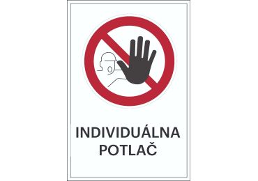 Zákazové značenie – Zákaz vstupu neoprávneným osobám + individuálny text