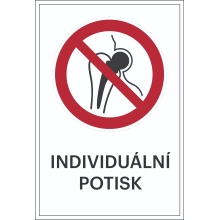 Zákazové značenie, Zakázané osobám s kovovými implantátmi, s možnosťou individuálneho textu – fólia, 100×150 mm